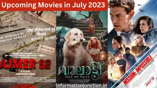 Upcoming Movies in 11 to 20 July 2023, Mission Impossible 7 Movie, Ajmer 92 Movie, Valatty - Tale of Tails Movie