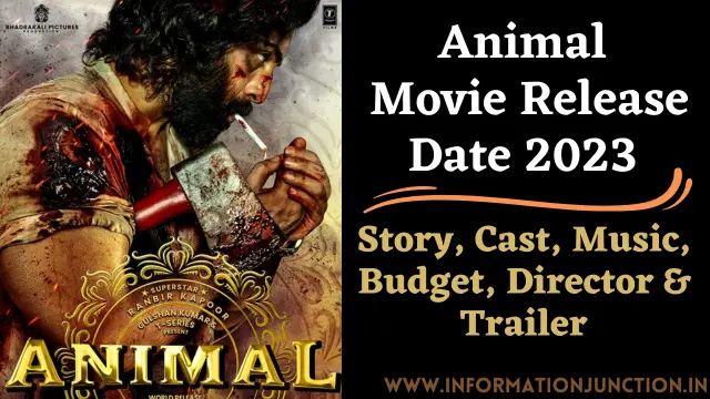 Animal Movie Release Date 2023 | Story, Cast, Budget, Director, Trailer