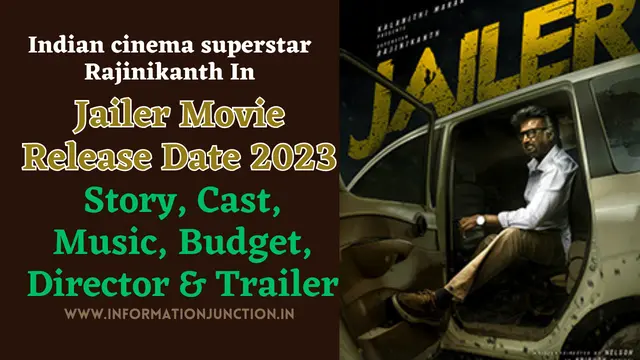 Jailer Movie Release Date 2023 | Story, Cast, Budget, Trailer