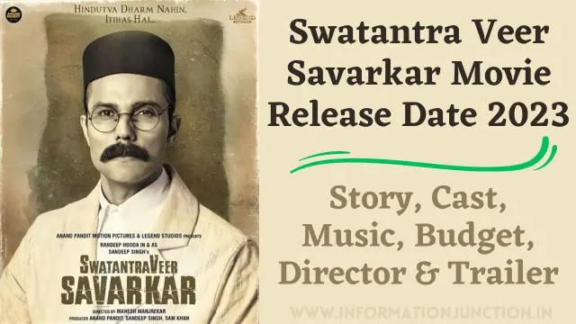 Swatantrya Veer Savarkar Movie Release Date, Story, Cast, Trailer