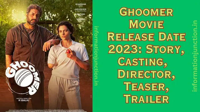 Ghoomer Movie की Release Date, Cast, Ghoomer फिल्म की कहानी (Story), Director व Trailer