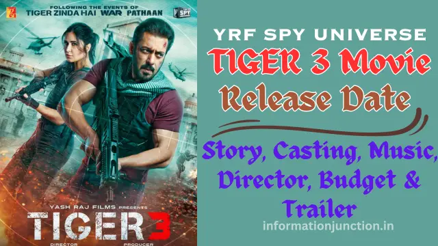 Salman Khan's Tiger 3 Release Date, फिल्म की Casting, Tiger 3 Story, Budget Director, Trailer 